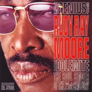 The Genius Of Rudy Ray Moore aka Dolemite