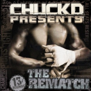 Chuck D Presents: the Rematch