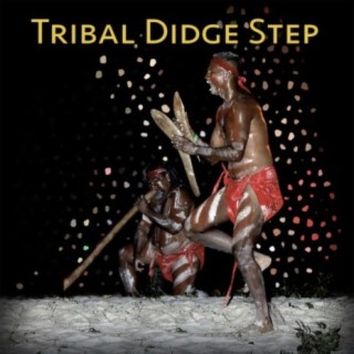 Tribal Didge Step