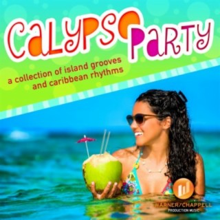 Calypso Party: A Collection of Island Grooves & Caribbean Rhythms