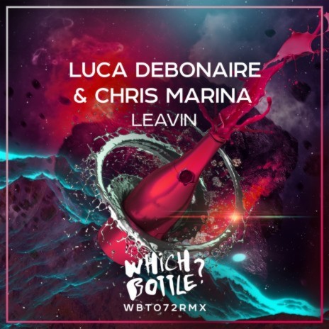 Leavin (Luca Debonaire Club Radio Edit) ft. Chris Marina | Boomplay Music