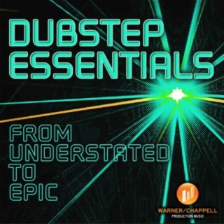 Dubstep Essentials: From Understated to Epic