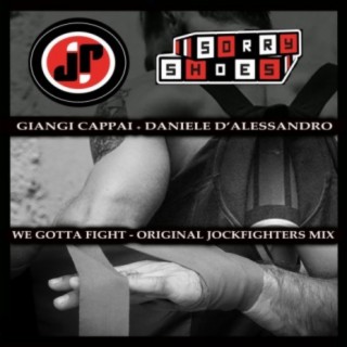 We Gotta Fight (Jockfighters Mix)