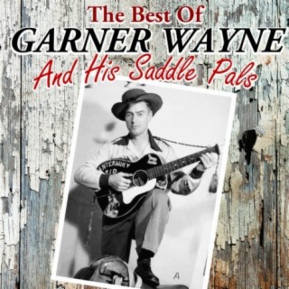 Garner Wayne & His Saddle Pals