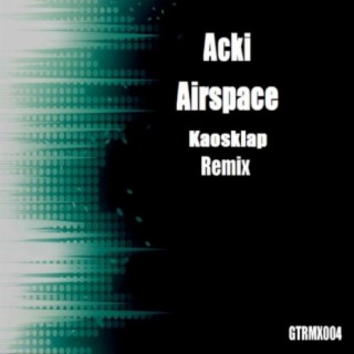 Airspace (Kaosklap Remix)