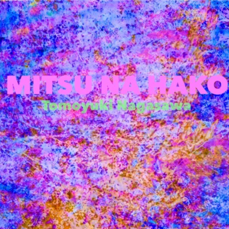 Mitsuna Hako | Boomplay Music