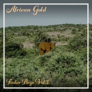 African Gold - Fadar Bege Vol, 3