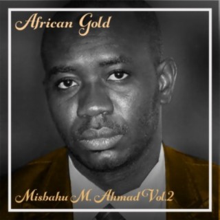 African Gold - Misbahu M. Ahmad Vol, 2