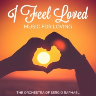 I Feel Loved - Music for Loving