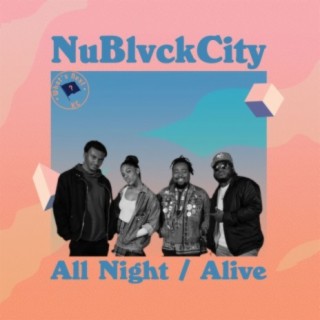 All Night / Alive (feat. Kartez Marcel, Love Mae C., They Call Me Sauce & VP3)