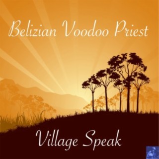 Village Speak (Steve Miggedy Maestro, Morttimer Snerd III ReTouch)