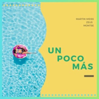 Un poco mas (feat. Martin Weiss & Montse)