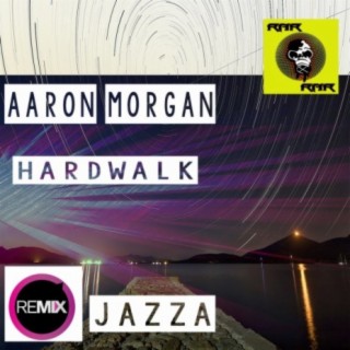 Hardwalk (Jazza Remix)