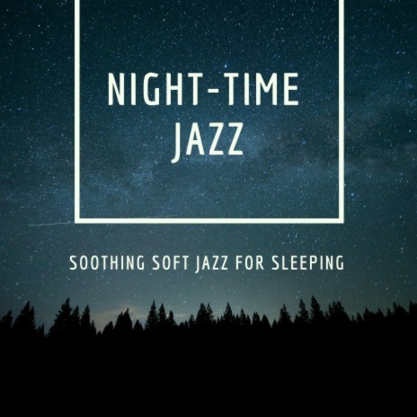 Night-time Jazz Classic | Boomplay Music