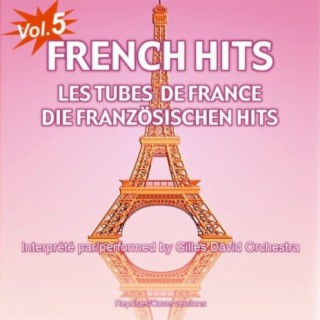 French Hits - Les Tubes de France - Die französischen Hits - Vol. 5