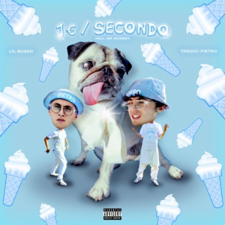 1€ / Secondo ft. Tredici Pietro & Mr. Monkey | Boomplay Music