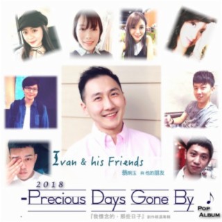 Ivan & his Friends - 『Precious Days Gone By 』