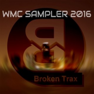 Broken Trax WMC Sampler 2016