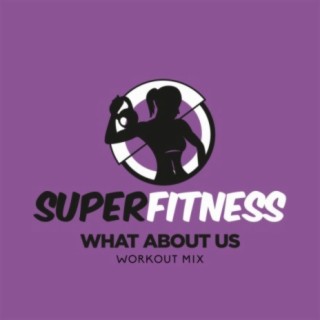 What About Us (Workout Mix)