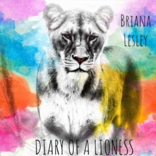 Diary of a Lioness