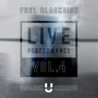 Live Performance #4 (Mixed By Feel Blackside)