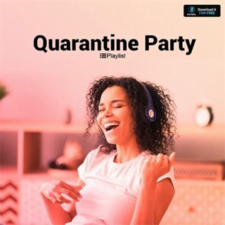 Quarantine Party