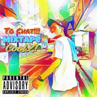 To Chat (MiXTAPE)