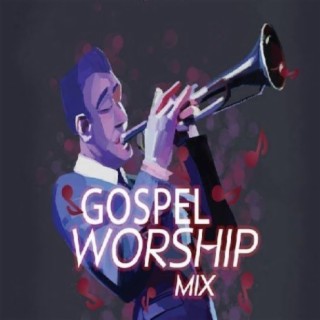 Gospel Worship Mix