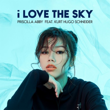 I Love The Sky (feat. Kurt Hugo Schneider) | Boomplay Music