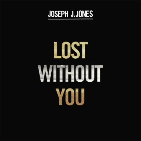 Lost Without You | Boomplay Music