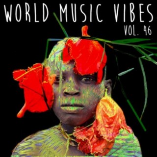 World Music Vibes, Vol. 46