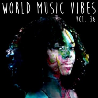 World Music Vibes, Vol. 36