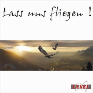 Lass uns fliegen!