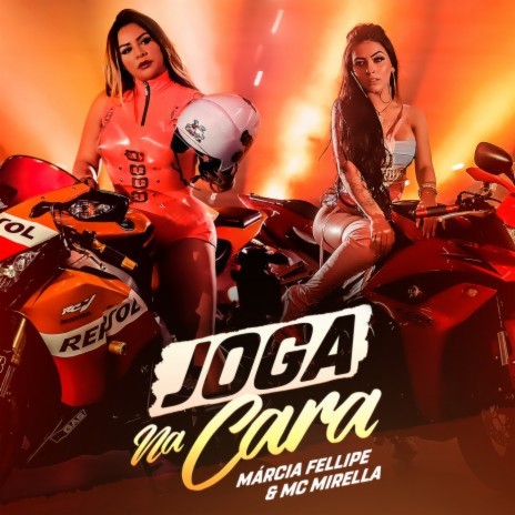 Joga Na Cara ft. MC Mirella | Boomplay Music