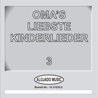 Oma's liebste Kinderlieder 3