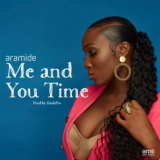 Aramide me and you