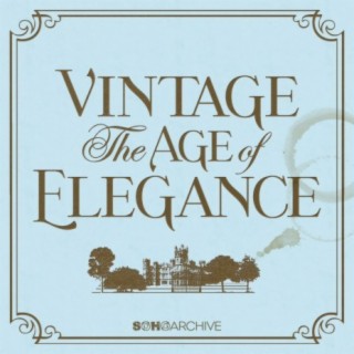 Vintage: The Age of Elegance