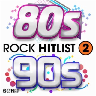 Rock Hitlist, Vol. 2 (80s & 90s)