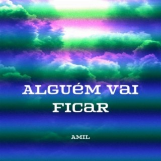 Alguém Vai Ficar