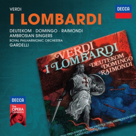 Verdi: I Lombardi / Act 1 - Coro: "A te nell'ora infausta" ft. Royal Philharmonic Orchestra & Lamberto Gardelli | Boomplay Music