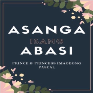 Prince & Princess Imaobong Pascal