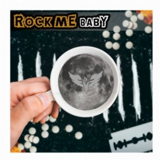 Rock Me Baby