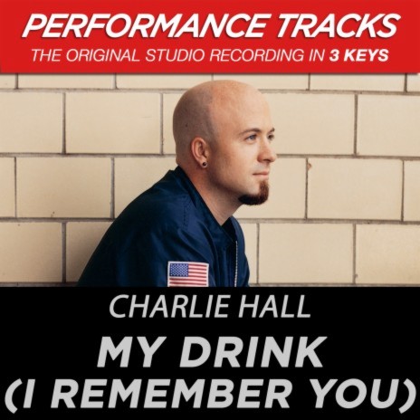 My Drink (I Remember You) (Performance Track In Key Of C) | Boomplay Music