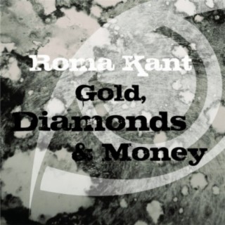 Gold, Diamonds & Money