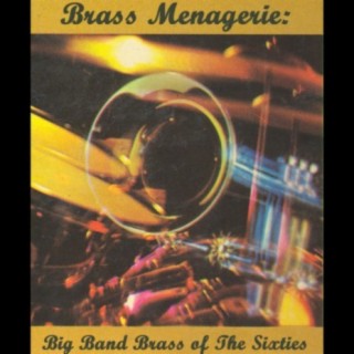 Brass Menagerie: Big Band Brass