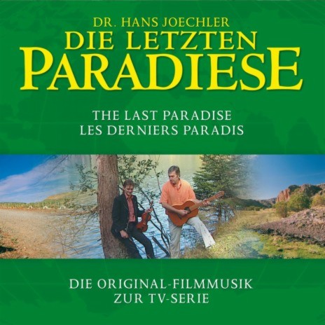 The last paradise (Die letzten Paradiese) ft. Walter Pöham