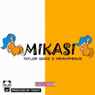 Mikasi (feat. Mr. Raphimus)