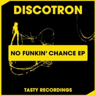 No Funkin' Chance EP