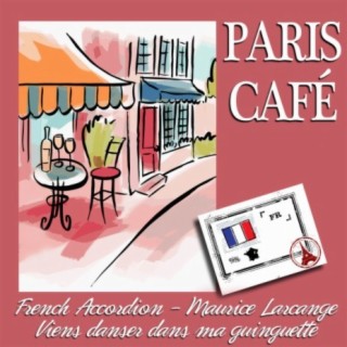 Paris Café Accordion "Viens danser dans ma Guinguette"