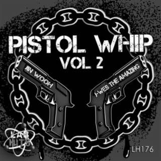 Pistol Whip, Vol. 2